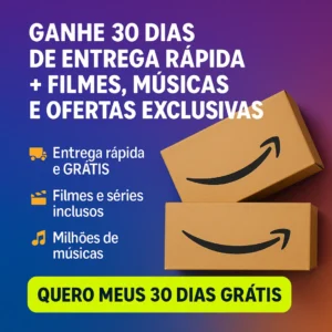 Banner promocional do Amazon Prime com fundo em degradê roxo e azul. O texto em destaque diz: "GANHE 30 DIAS DE ENTREGA RÁPIDA + FILMES, MÚSICAS E OFERTAS EXCLUSIVAS – SEM PAGAR NADA!" Abaixo, três benefícios são destacados com ícones coloridos: entrega rápida e grátis, filmes e séries inclusos, e milhões de músicas. No canto inferior, há um botão verde-limão com o texto: "QUERO MEUS 30 DIAS GRÁTIS". Duas caixas da Amazon estão empilhadas ao lado direito.